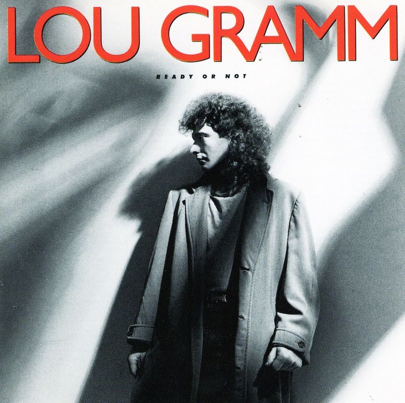 Lou Gramm – Ready Or Not
