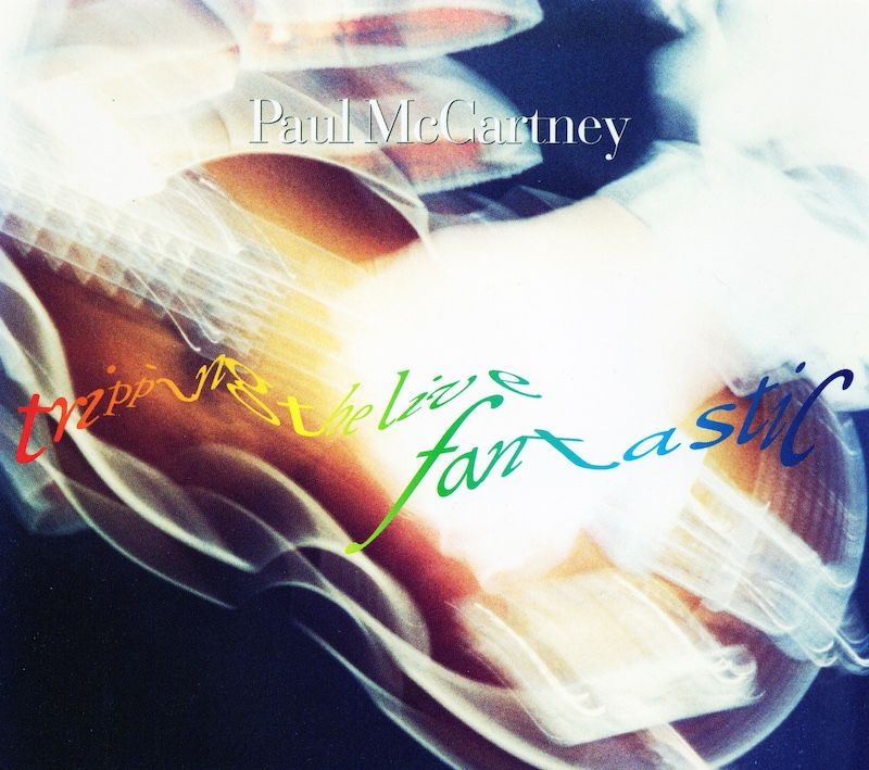 Paul McCartney – Tripping The Live Fantastic