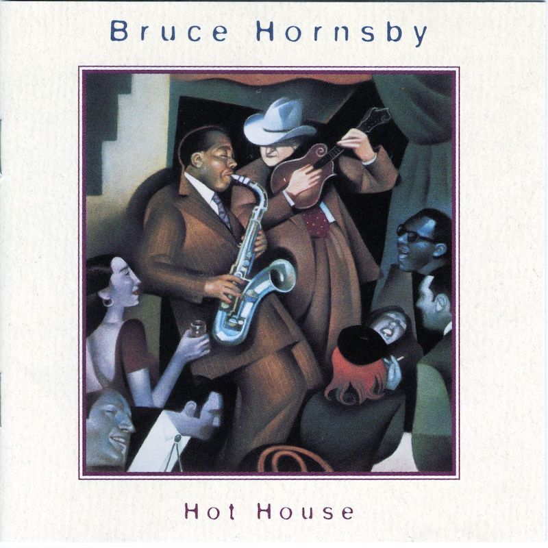 Bruce Hornsby – Hot House