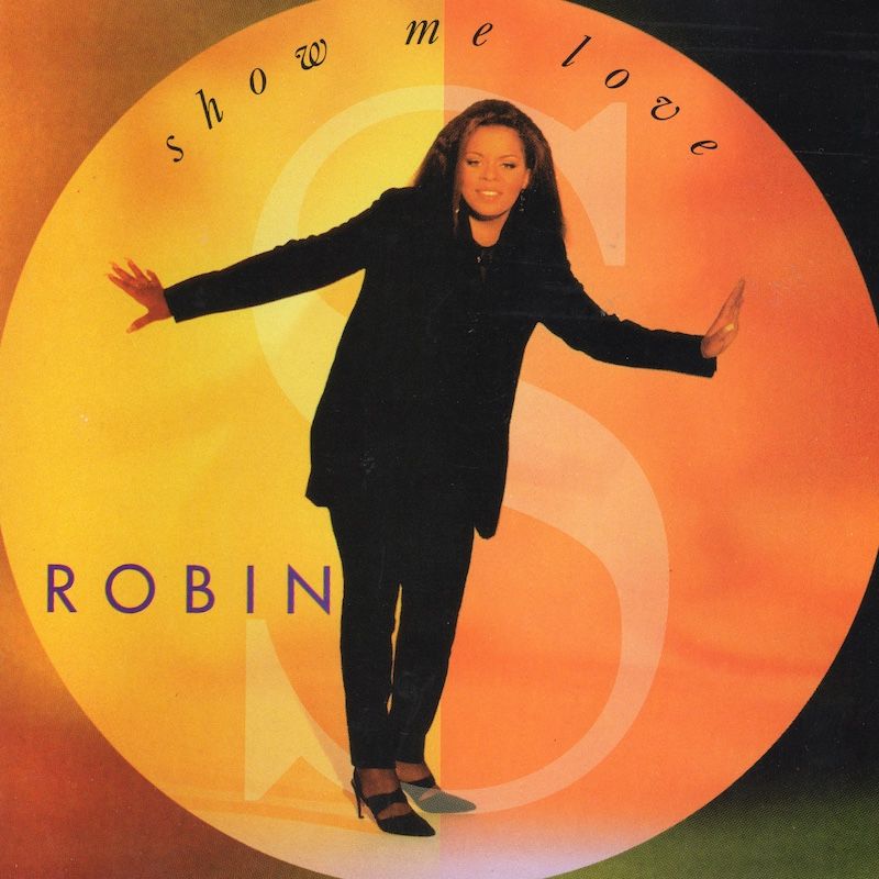 Robin S – Show Me Love
