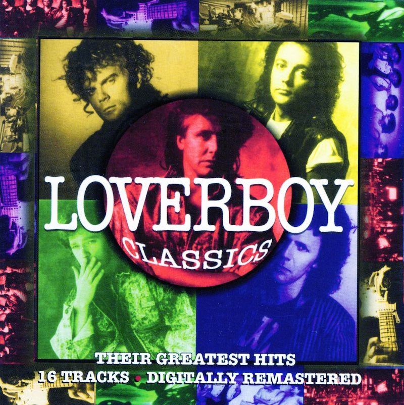 Loverboy – Classics - Their Greatest Hits