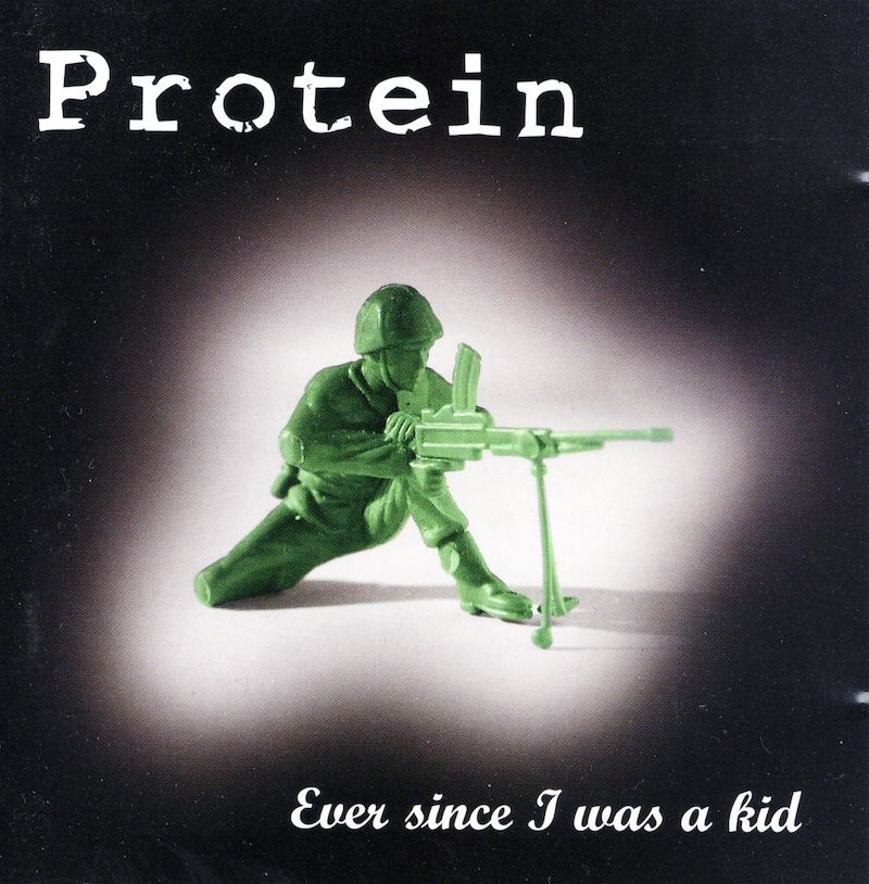 Protein – Ever Since I Was A Kid