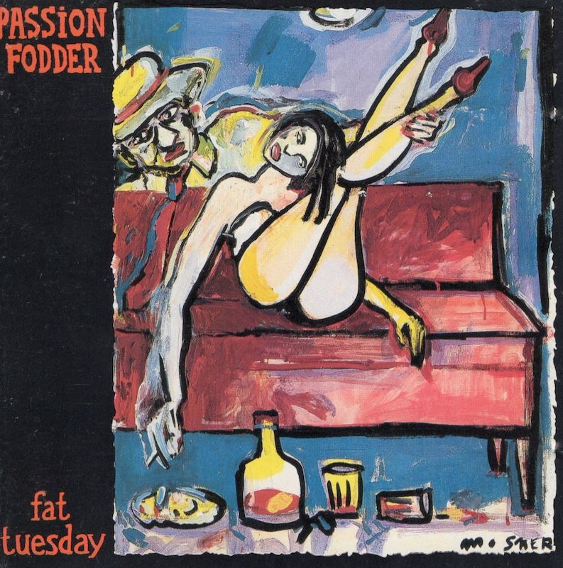 Passion Fodder – Fat Tuesday