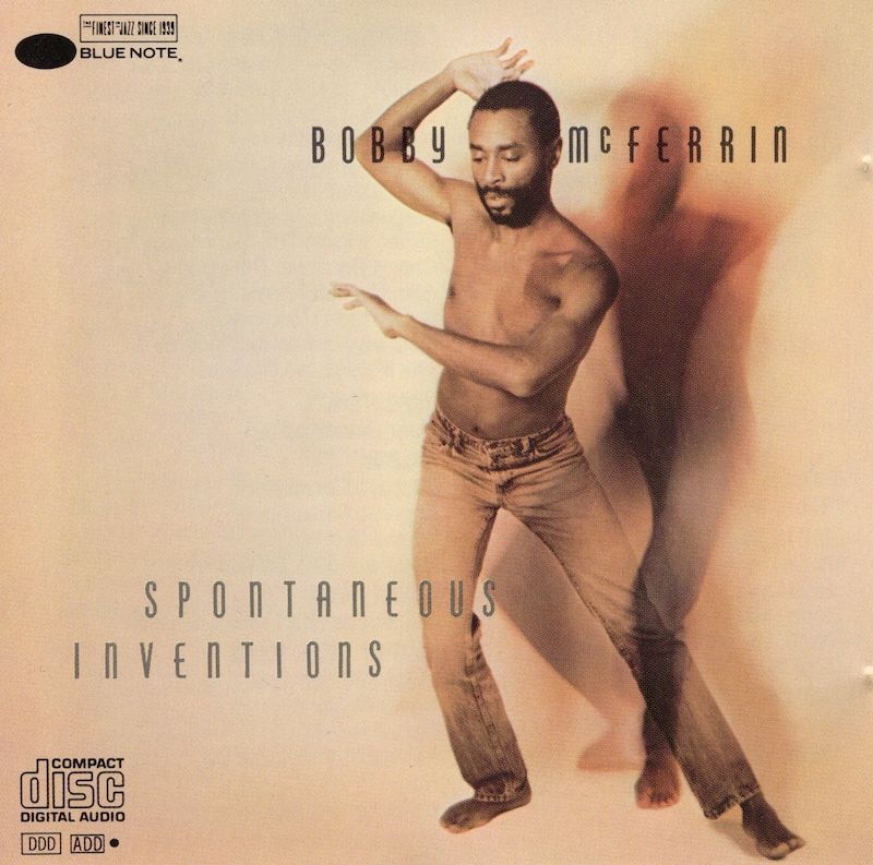 Bobby McFerrin – Spontaneous Inventions