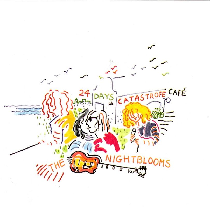 The Nightblooms – 24 Days At Catastrofe Café