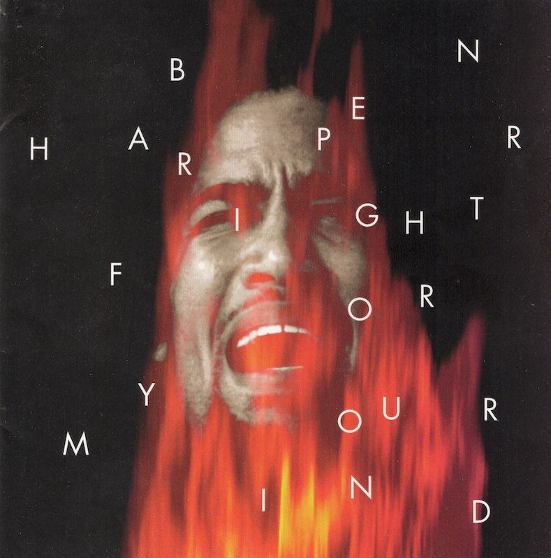 Ben Harper – Fight For Your Mind