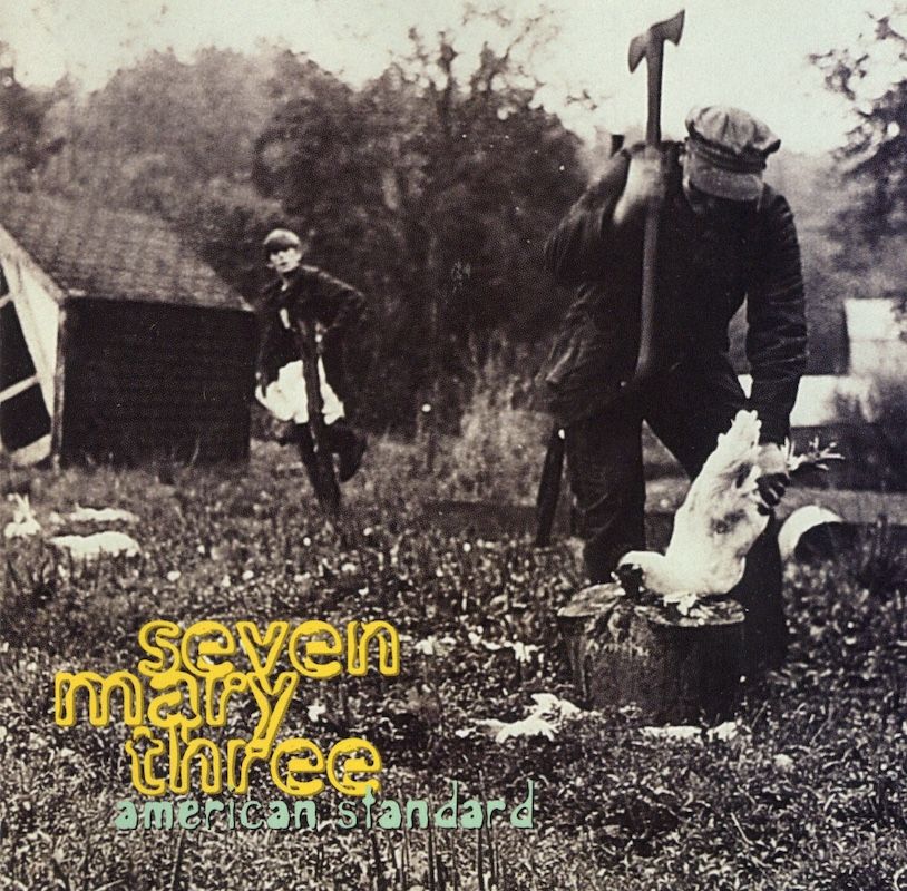 Seven Mary Three – American Standard