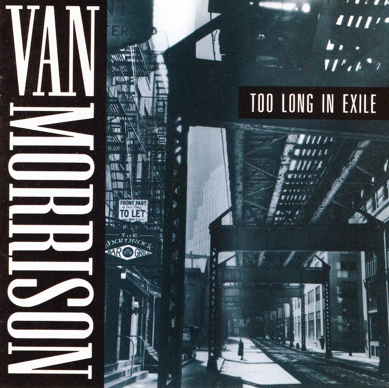 Van Morrison – Too Long In Exile