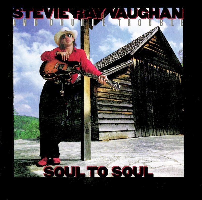 Stevie Ray Vaughan And Double Trouble – Soul To Soul
