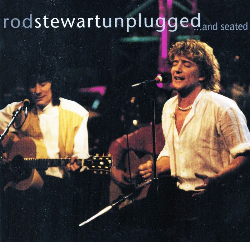 Rod Stewart With Special Guest Ronnie Wood – Unplugged ...And Seated