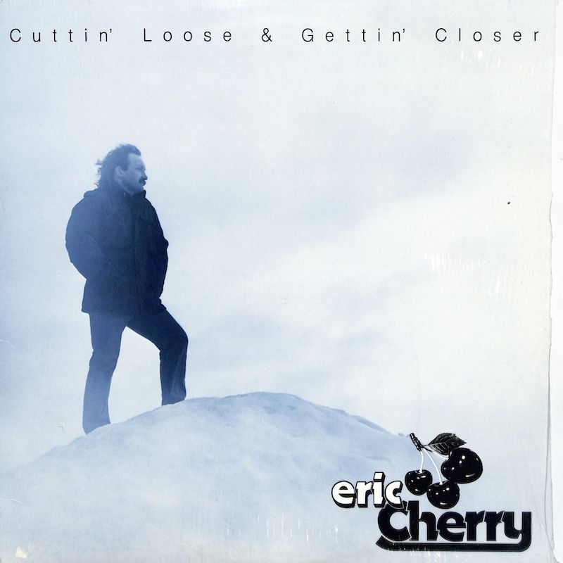 Eric Cherry – Cuttin&#39; Loose &amp; Gettin&#39; Close