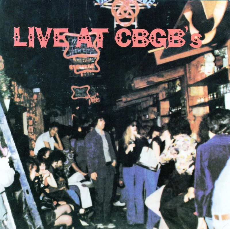 Live At CBGB&#39;s