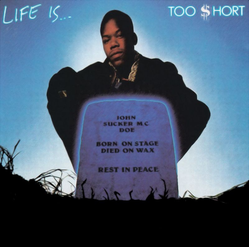 Too Short – Life Is... Too $hort (NEW)