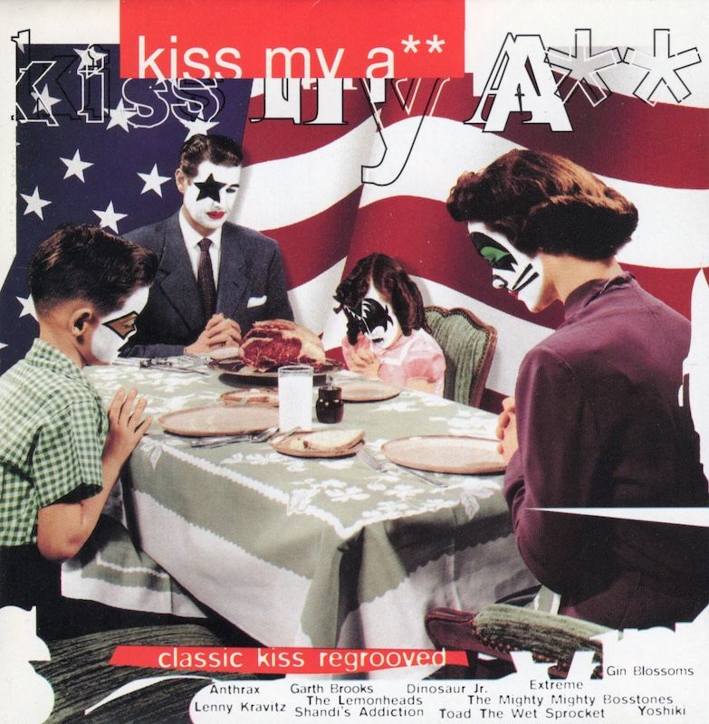 Various -  Kiss My A**: Classic Kiss Regrooved