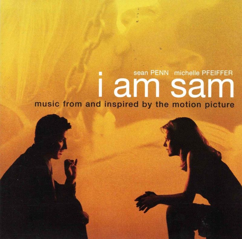 I Am Sam (Music From And Inspired By The Motion Picture)