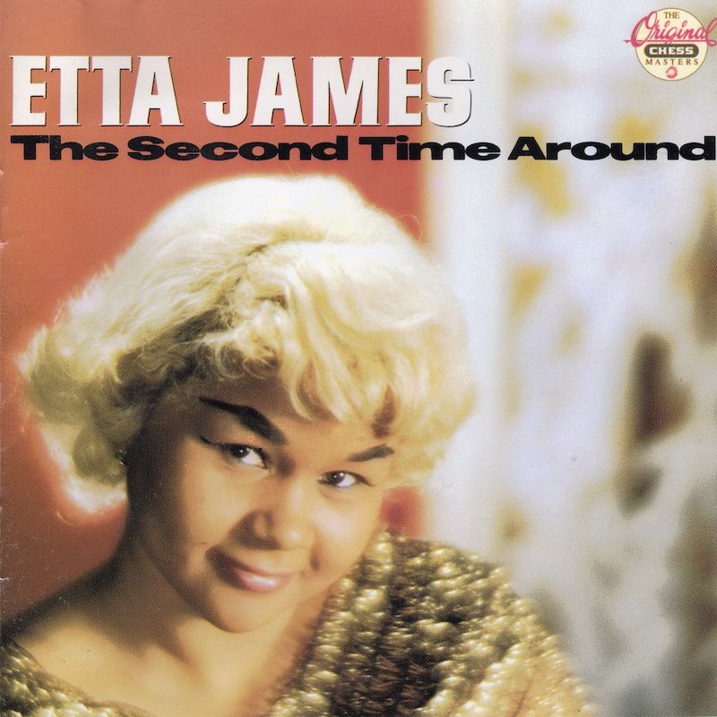 Etta James – The Second Time Around