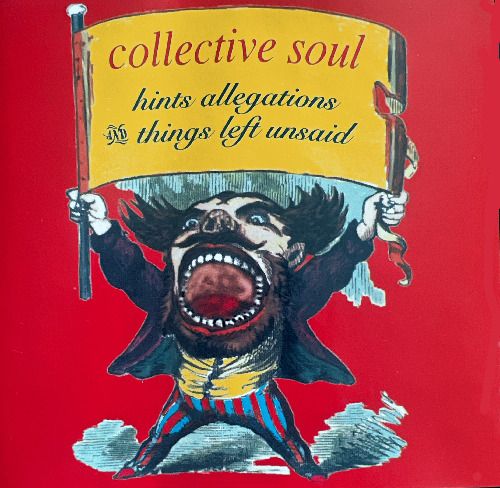 Collective Soul – Hints Allegations &amp; Things Left Unsaid