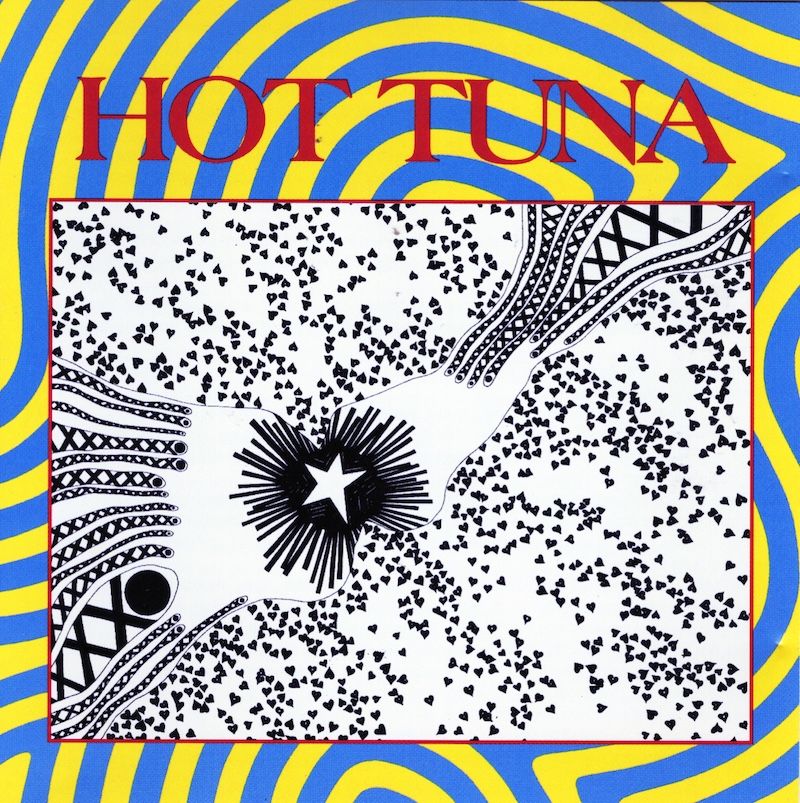 Hot Tuna – First Pull Up, Then Pull Down