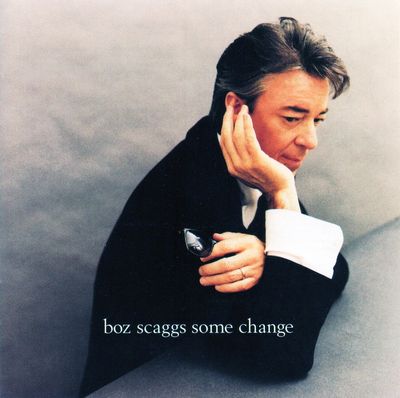 Boz Scaggs – Some Change