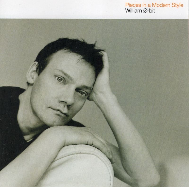 William Ørbit – Pieces In A Modern Style (Modern Classical)