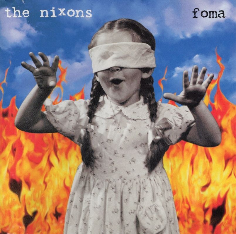 The Nixons – Foma