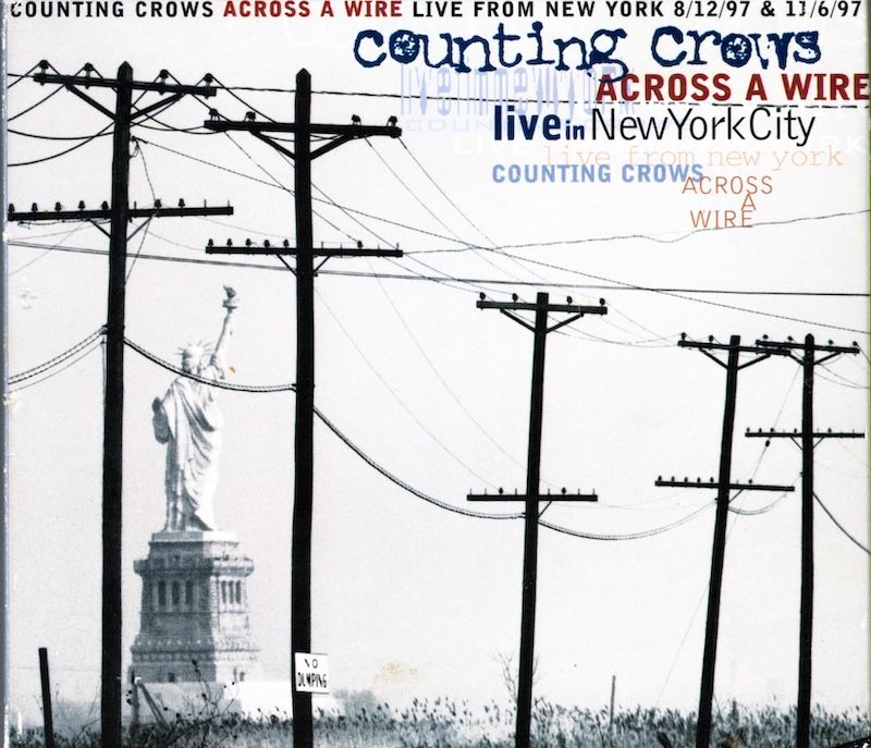 Counting Crows – Across A Wire Live In New York City
