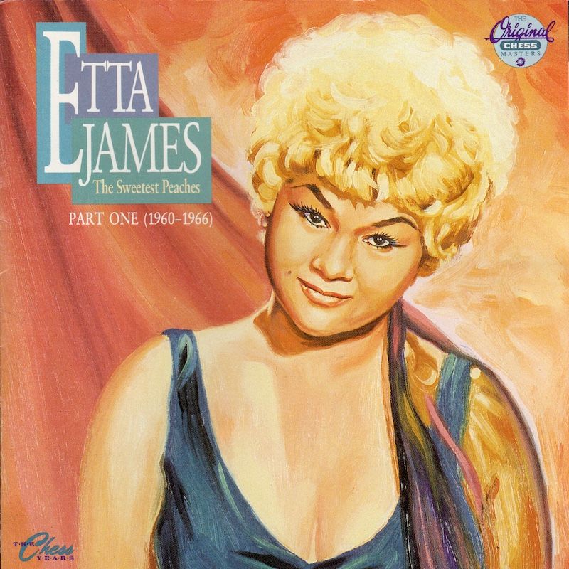 Etta James – The Sweetest Peaches / The Chess Years: Part One (1960-1966)