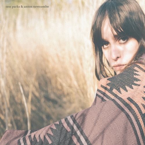 Tess Parks &amp; Anton Newcombe - Tess Parks &amp; Anton Newcombe