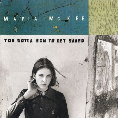 Maria McKee – You Gotta Sin To Get Saved
