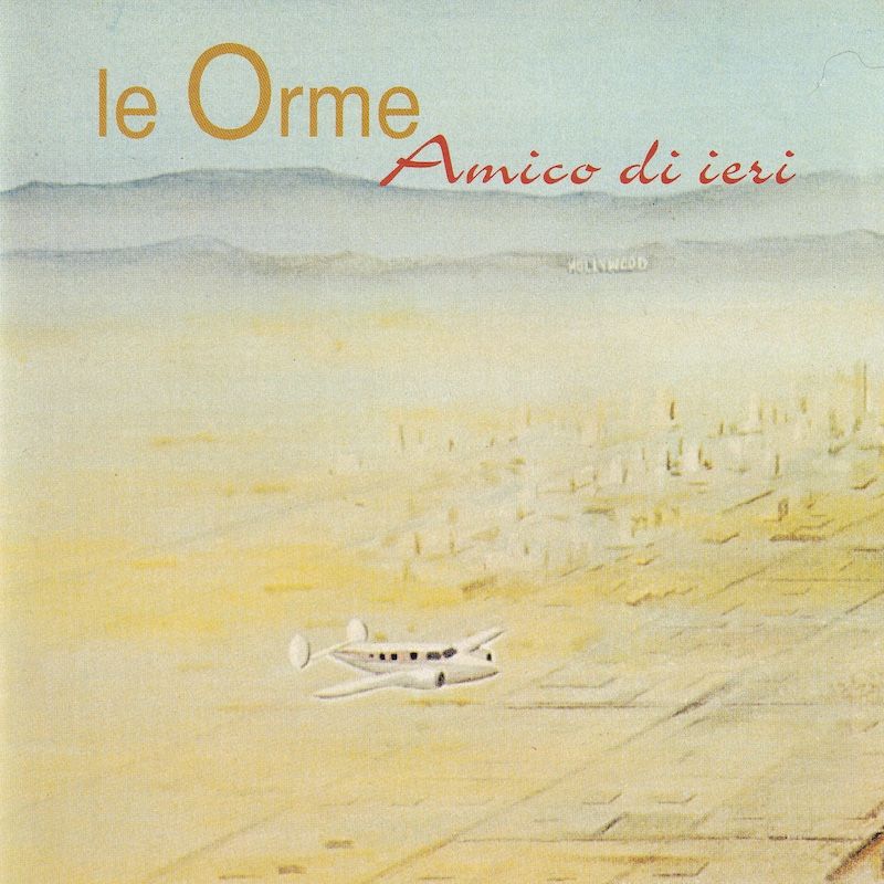 Le Orme – Amico Di Ieri