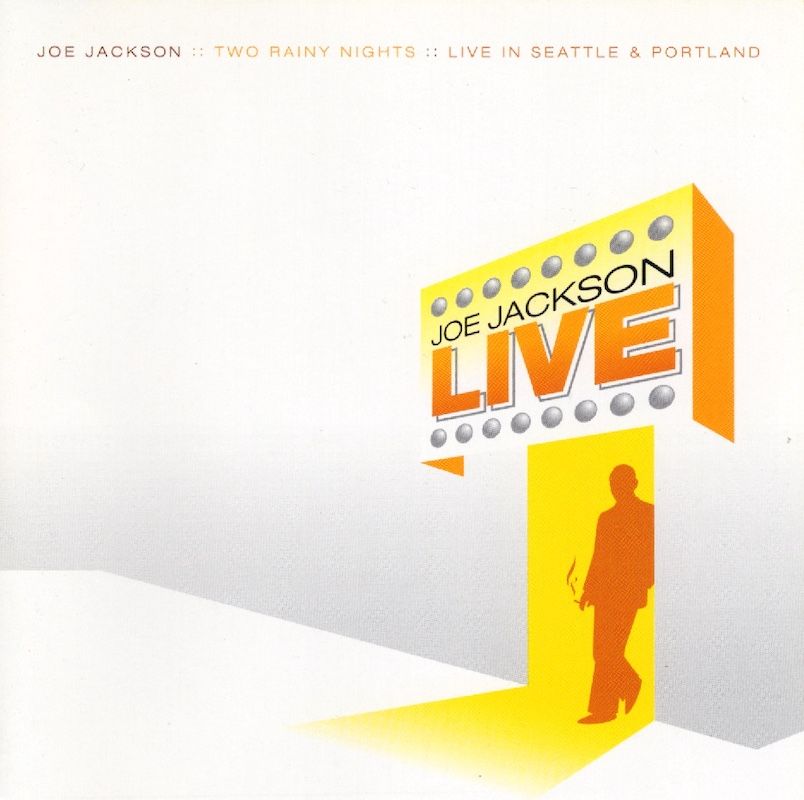 Joe Jackson – Two Rainy Nights : : Live In Seattle &amp; Portland
