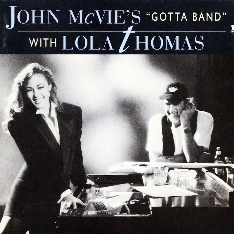 John McVie&#39;s &quot;Gotta Band&quot; With Lola Thomas