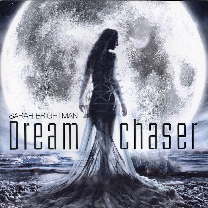 Sarah Brightman – Dreamchaser