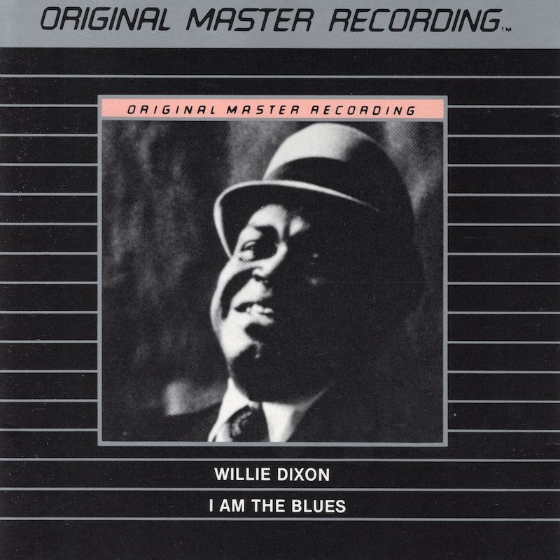 Willie Dixon ‎– I Am The Blues (MFSL)