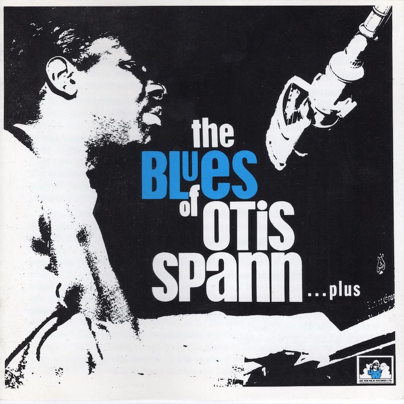 Otis Spann – The Blues Of Otis Spann...Plus