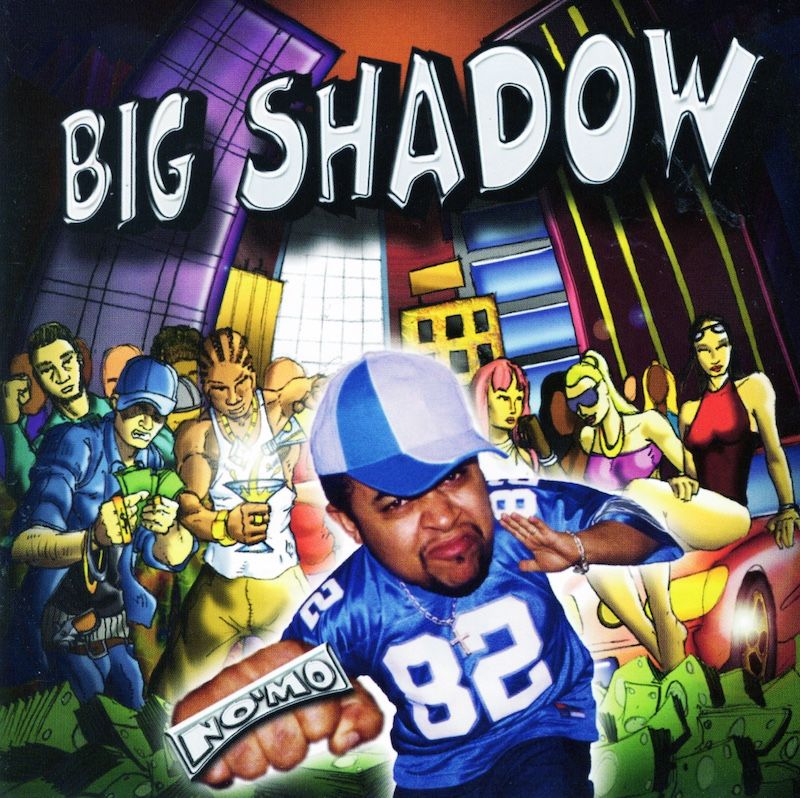 BIG Shadow – No&#39;Mo