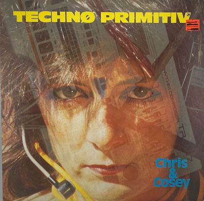 Chris &amp; Cosey ‎– Technø Primitiv
