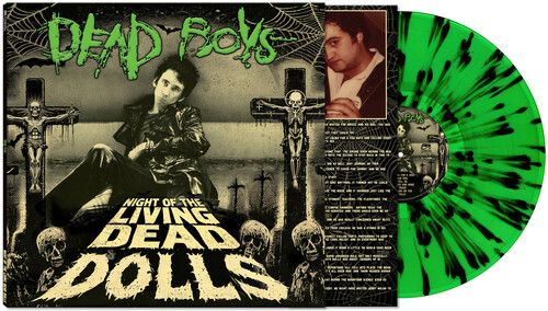 Dead Boys - Night Of The Living Dead Dolls (Green, Limited Edition, Splatter)