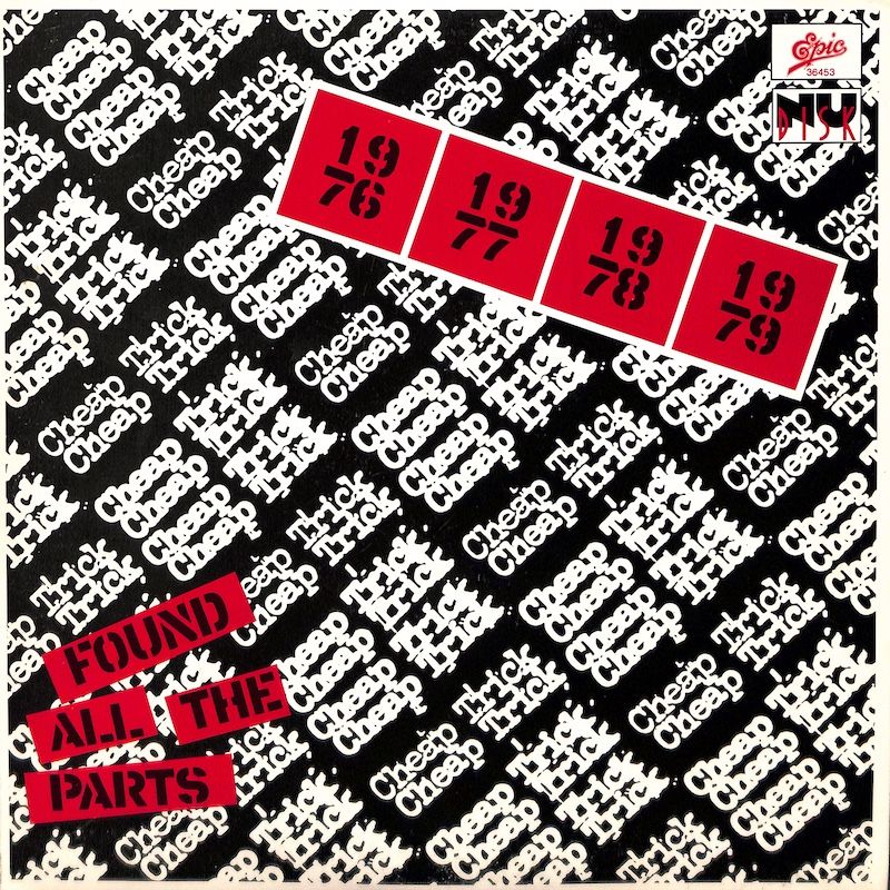 Cheap Trick ‎– Found All The Parts (Includes 7&quot; Promo)