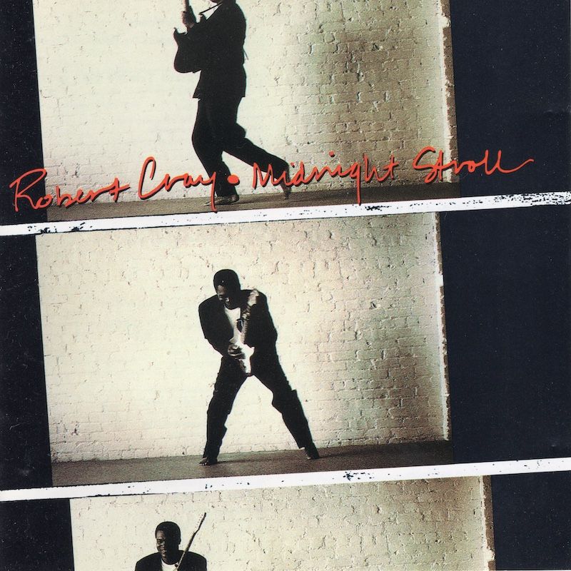 The Robert Cray Band – Midnight Stroll