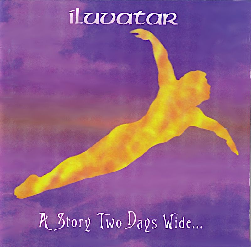 Iluvatar – A Story Two Days Wide ...