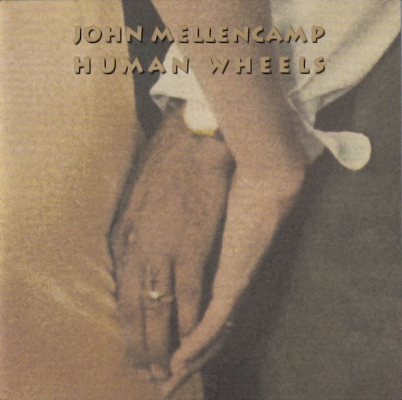 John Mellencamp – Human Wheels