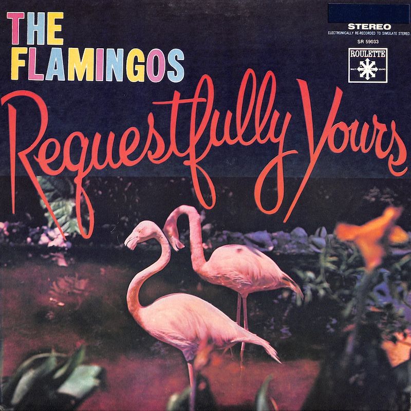 The Flamingos – Requestfully Yours (RE, 1984)