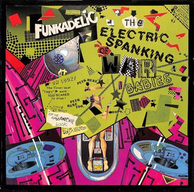 Funkadelic – The Electric Spanking Of War Babies