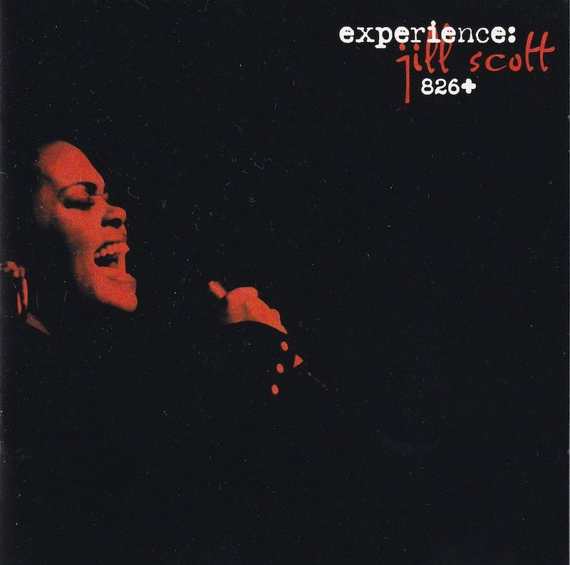 Jill Scott – Experience: Jill Scott 826+