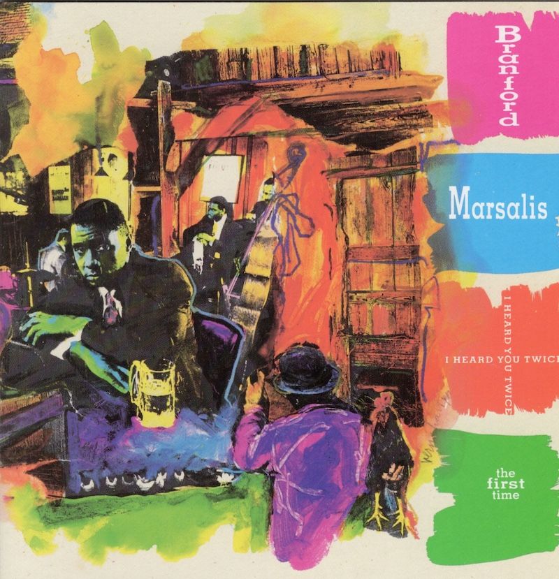 Branford Marsalis – I Heard You Twice The First Time