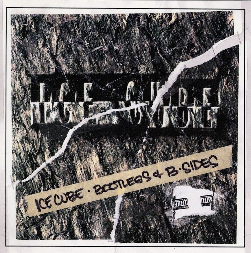 Ice Cube – Bootlegs &amp; B-Sides