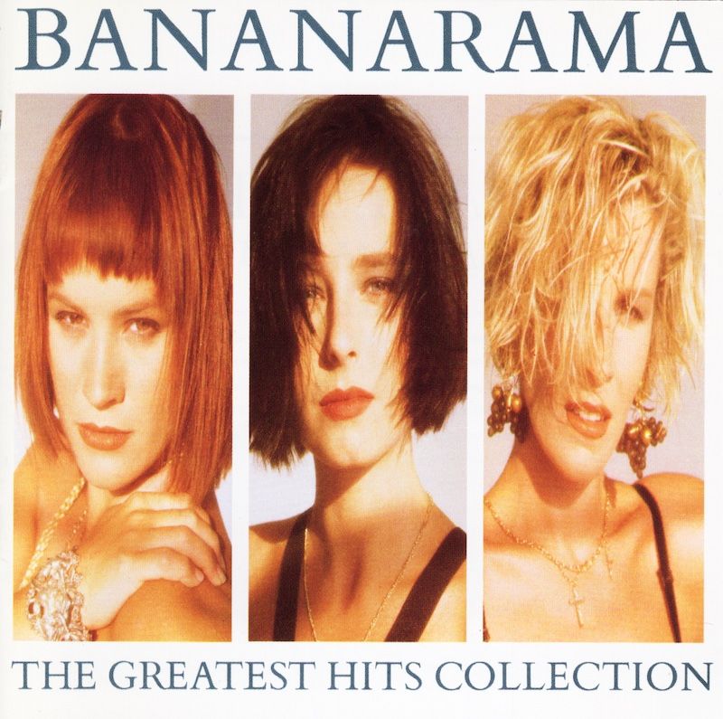 Bananarama – The Greatest Hits Collection