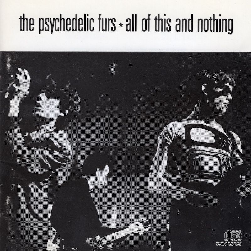 The Psychedelic Furs ‎– All Of This And Nothing