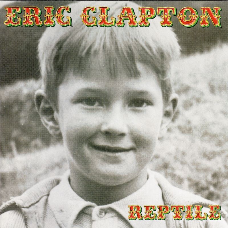 Eric Clapton ‎– Reptile